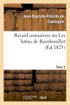 Bayard amoureux ou Les lutins de Rambouillet. Tome 2 book