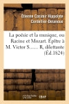 La poésie et la musique, ou Racine et Mozart. Epître à M. Victor S....... R, dilettante book
