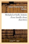 Mehaled et Sedli, histoire d'une famille druse book