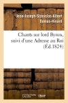 Chants sur lord Byron, suivi d'une Adresse au Roi book