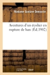 Aventures d'un écolier en rupture de ban book