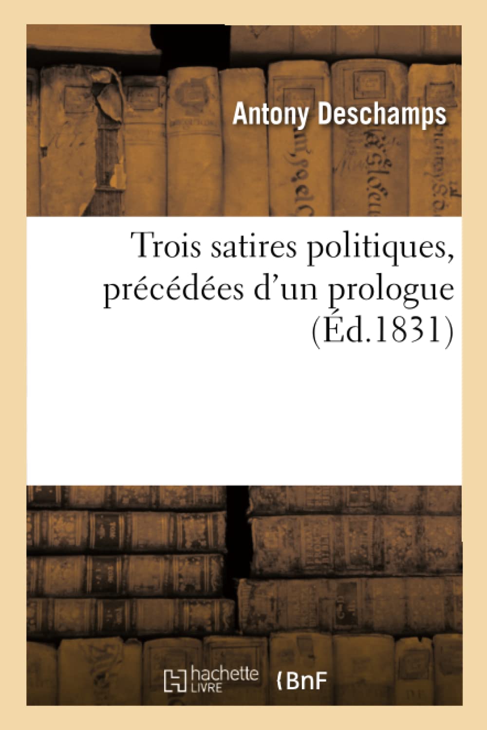 Trois satires politiques, précédées d'un prologue book