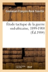 Etude tactique de la guerre sud-africaine, 1899-1900 book