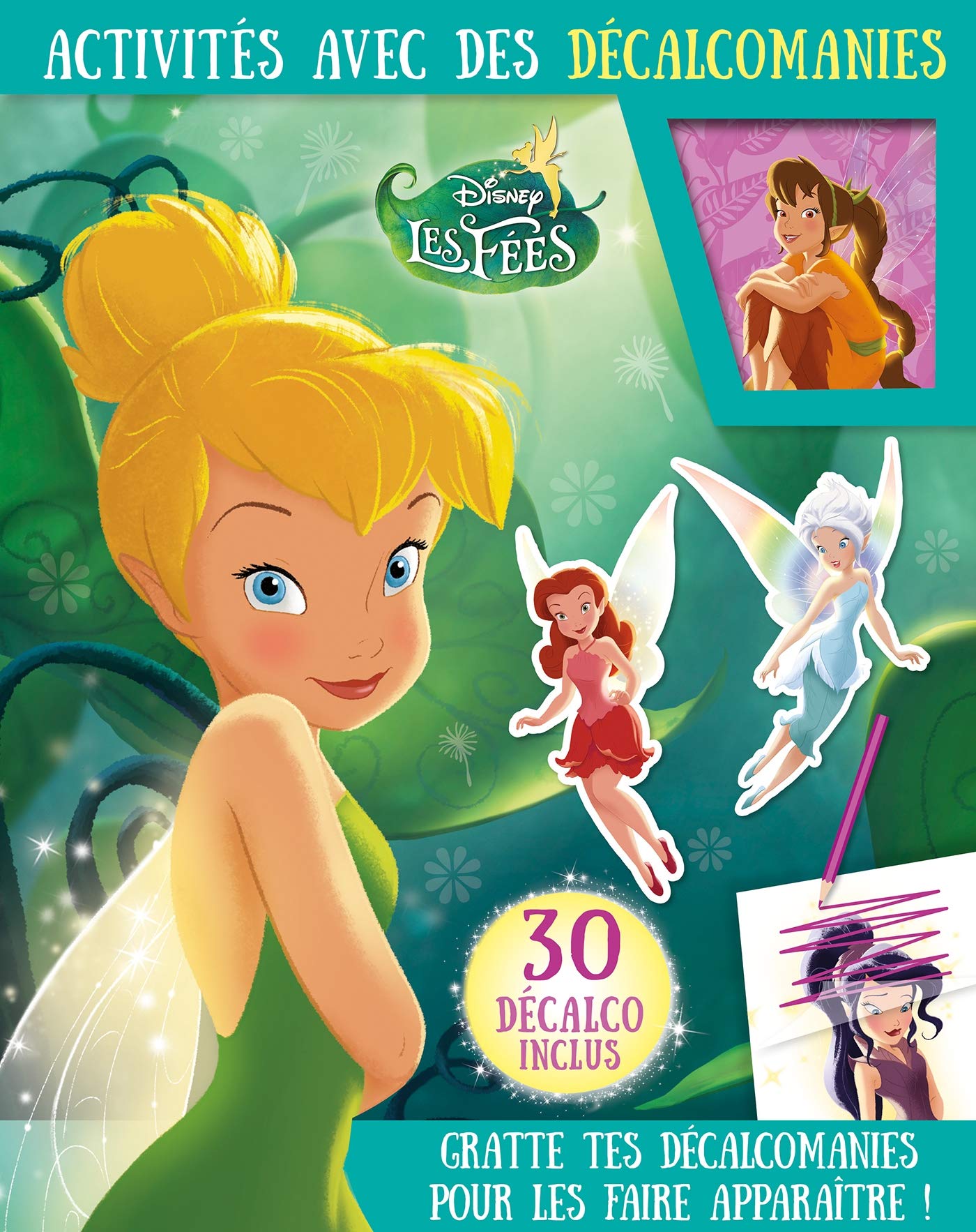 Disney les Fées: Activités avec des décalcomanies, 30 décalco inclus book