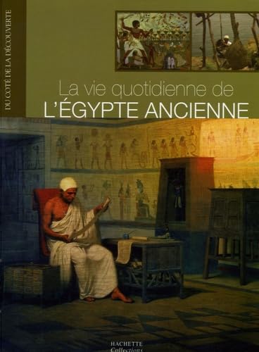 La vie quotidienne de l'Egypte ancienne book