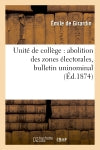 Unité de collège : abolition des zones électorales, bulletin uninominal book