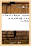 Aphonide et Pyrgos : tragédie en trois actes et en vers book
