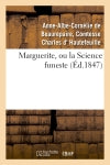Marguerite, ou la Science funeste book