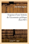 Esquisse d'une histoire de l'économie politique book