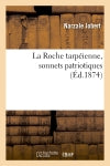 La Roche tarpéienne, sonnets patriotiques book