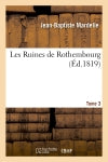 Les Ruines de Rothembourg. Tome 3 book