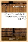 Ce que demande la cité : vingt causeries familières book