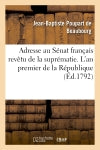 Adresse au Sénat français revêtu de la suprématie. L'an premier de la République book