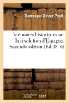 Mémoires historiques sur la révolution d'Espagne. Seconde édition book