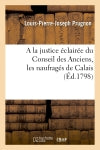 A la justice éclairée du Conseil des Anciens, les naufragés de Calais book