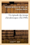 Un épisode des temps chevaleresques book
