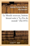 Le Monde nouveau, histoire faisant suite à 'La Fin du monde' book