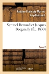 Samuel Bernard et Jacques Borgarelly. Tome 2 book