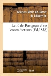 Le P. de Ravignan et ses contradicteurs, ou Examen impartial de l'histoire du règne : de Charles III d'Espagne de M. Ferrer del Rio book