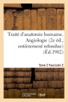 Traité d'anatomie humaine. Tome 2. Fascicule 2 (2e éd., entièrement refondue) book