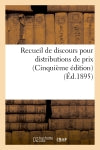 Recueil de discours pour distributions de prix (Cinquième édition) (Ed.1895) book