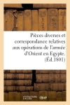 Pièces diverses et correspondance relatives aux opérations de l'armée d'Orient en Egypte book