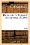 Dictionnaire de droit public et administratif. T1 book