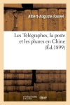 Les Télégraphes, la poste et les phares en Chine book