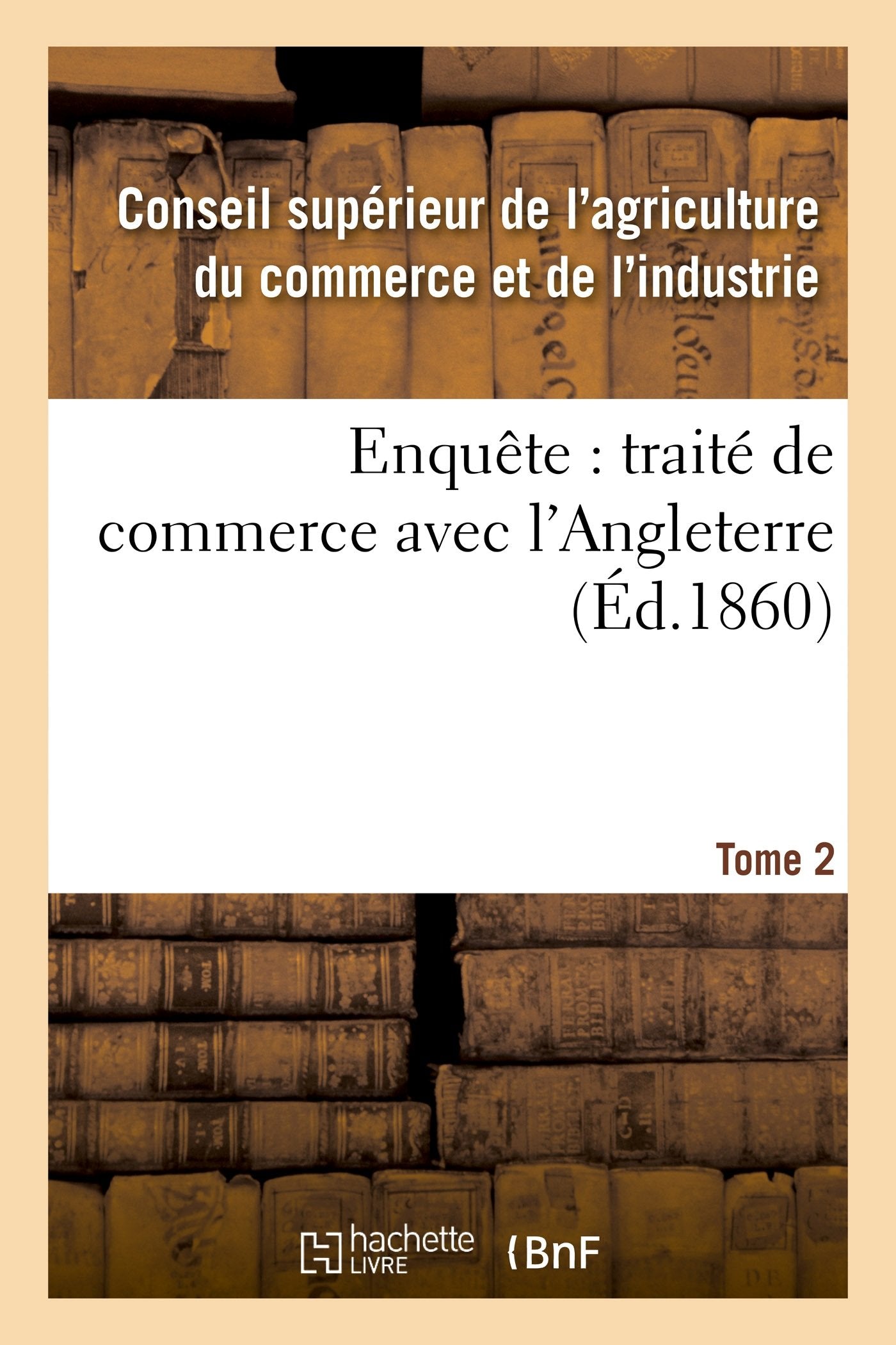 Enquête : traité de commerce avec l'Angleterre Tome 2 book