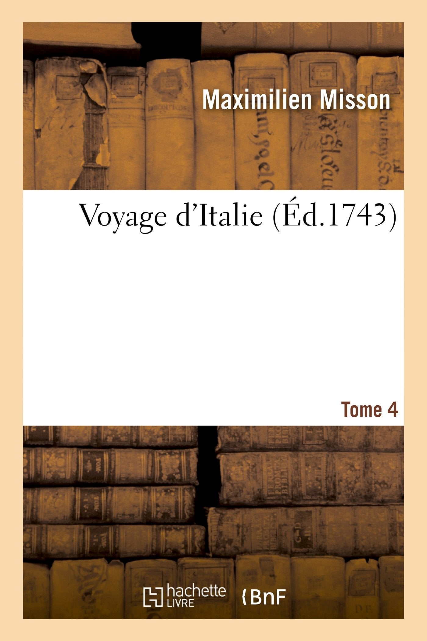 Voyage d'Italie. T. 4 book