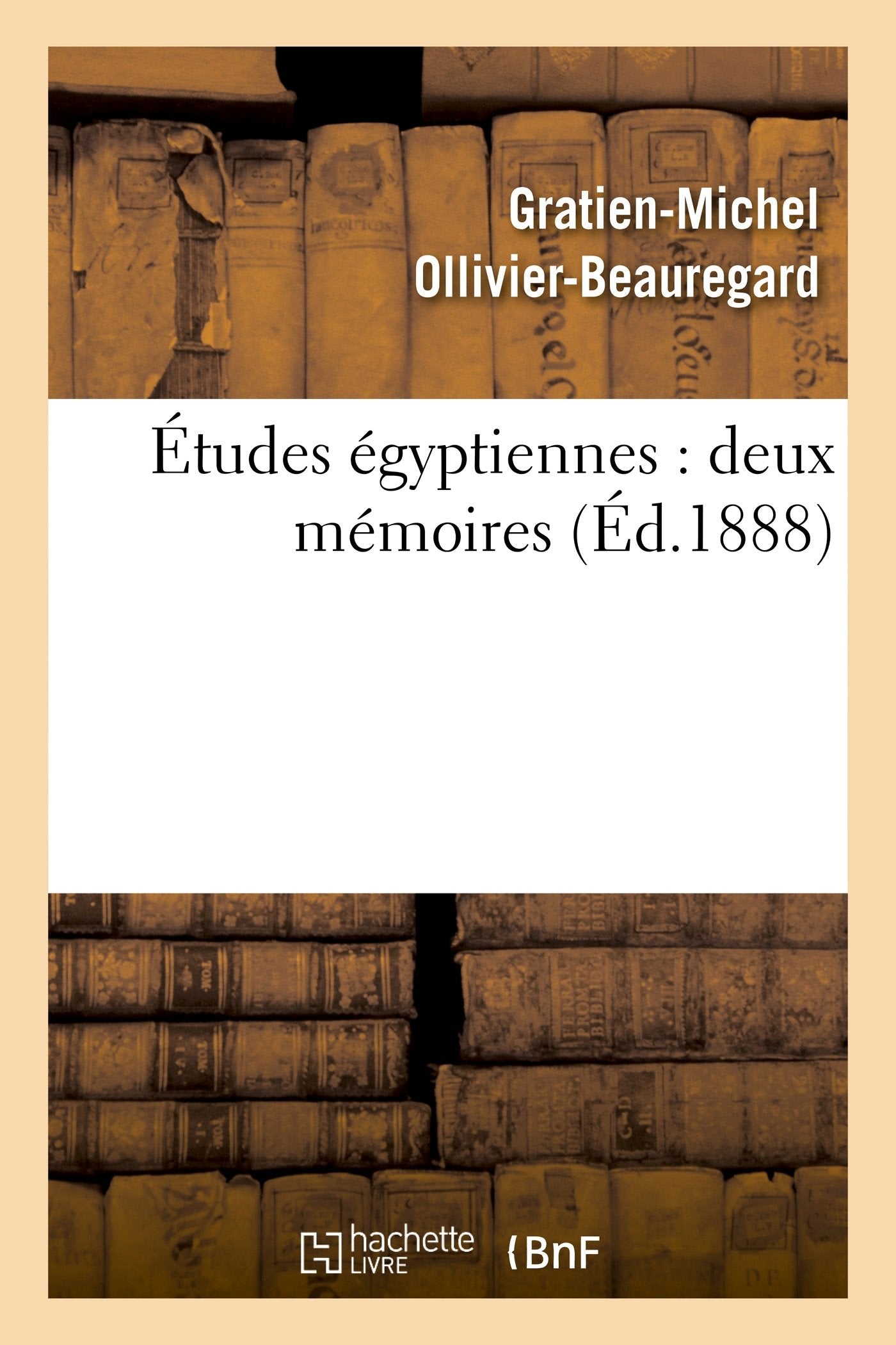 Études égyptiennes : deux mémoires book