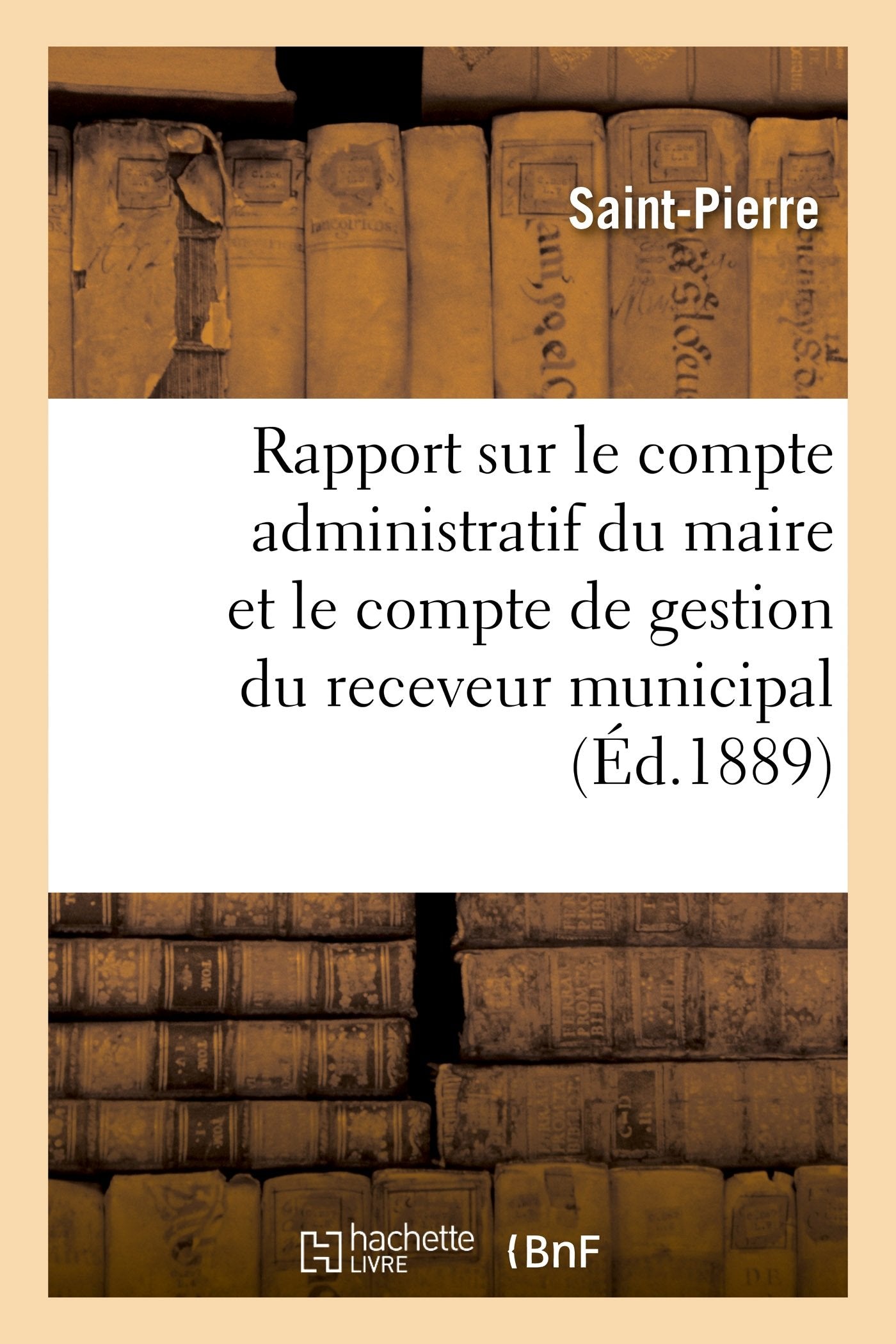 Rapport sur le compte administratif du maire et le compte de gestion du receveur municipal book