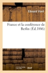 France et la conférence de Berlin book