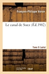 Le canal de Suez. Tome 6 (suite) book