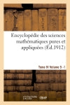 Encyclopédie des sciences mathématiques pures et appliquées. Tome IV. Cinquième volume fasc.1 book