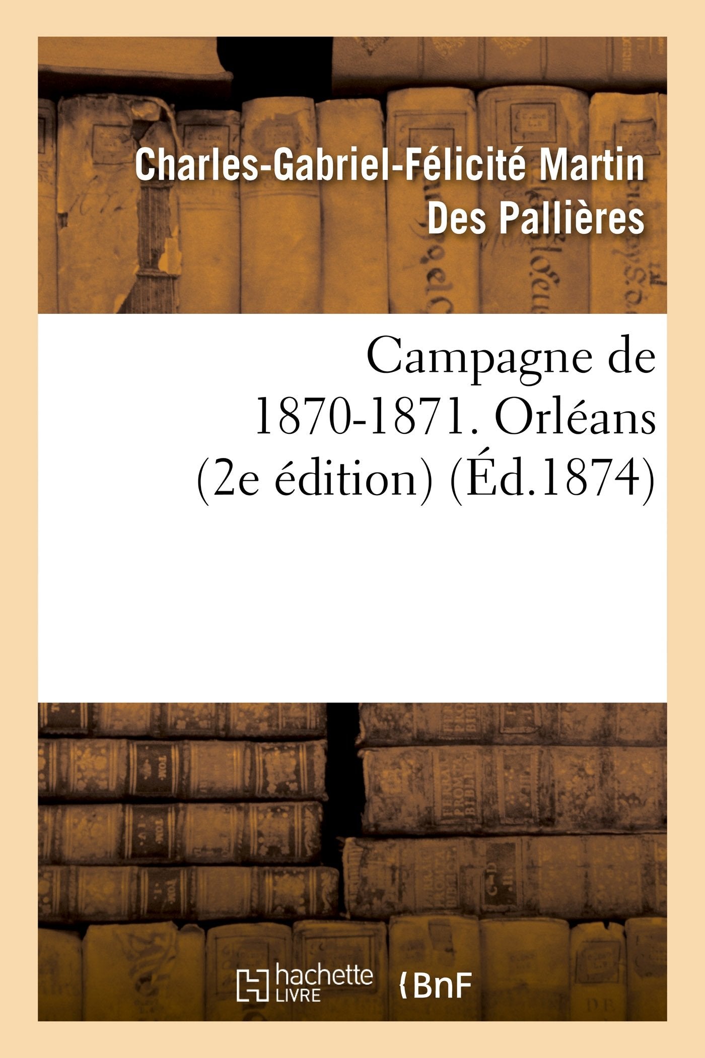 Campagne de 1870-1871. Orléans (2e édition) book