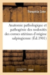 Contribution à l'étude de l'anatomie pathologique et de la pathogénie Medicine