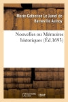 Nouvelles ou Mémoires historiques : contenant ce qui s'est passé de plus remarquable dans l'Europe Politics & History
