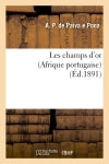 Les champs d'or (Afrique portugaise) Politics & History