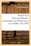 Rachel et le Nouveau-Monde : promenade aux Etats-Unis et aux Antilles Contemporary literature