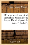 Mémoire pour les syndic et habitants de Salancy contre le sieur Danré, seigneur de Salancy Politics & History