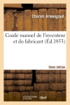 Guide manuel de l'inventeur et du fabricant 3e édition Law