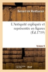 L'Antiquité expliquée et représentée en figures. VOL6 Politics & History