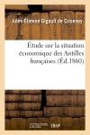 Etude sur la situation économique des antilles françaises Business, Finance & Career