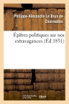 Epîtres politiques sur nos extravagances book