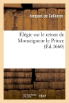 Elégie sur le retour de monseigneur le Prince book