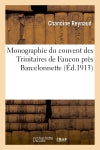 Monographie du couvent des Trinitaires de Faucon près Barcelonnette book