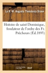 Histoire de saint Dominique, fondateur de l'ordre des Fr. Prêcheurs Politics & History
