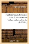 Recherches anatomiques et expérimentales sur l'inflammation pleurale Medicine
