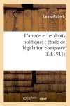L'armée et les droits politiques : étude de législation comparée book